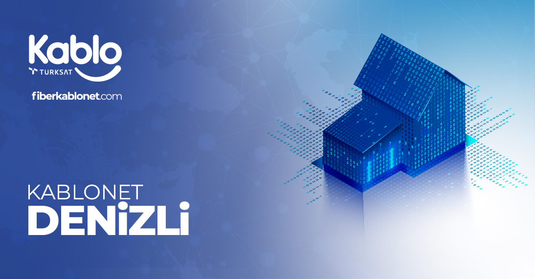 Kablonet Denizli fiber internet Kablonet Denizli fiber internet ve Kablo TV