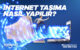 İnternet Taşıma Nasıl Yapılır?