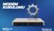 Modem Kurulumu