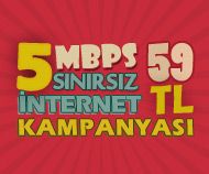 5 Mbps Sınırsız 59 TL Kampanyası
