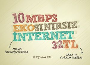 10 Mbps Ekosınırsız İnternet 32 TL